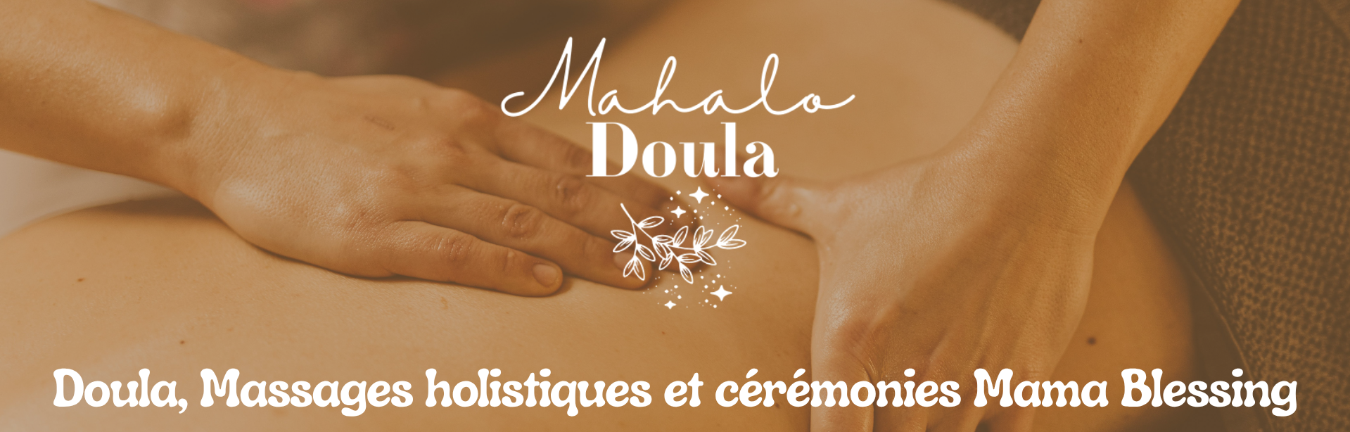 Massages, Doula & Mama Blessing – Maternité et Transition de vie – Mahalo Doula